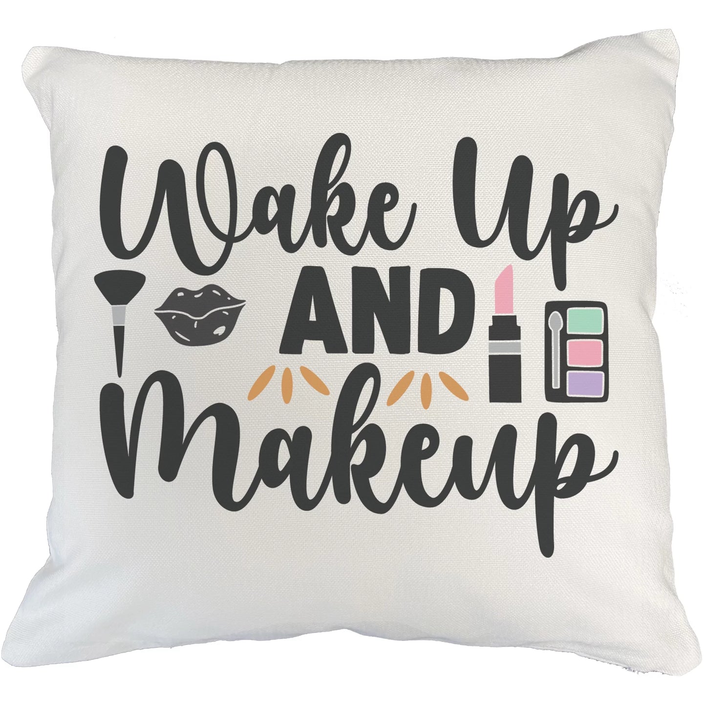 Wake up & Makeup w/ Powder Brush, Lip, Pink Lipstick & Eyeshadow Palette Design - Beauty Themed Merch for Makeup Artist or Cosmetologist, Gift for Makeup Lovers, Pillow Cover, White 20X20 IN